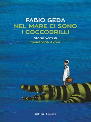 cover image of Nel mare ci sono i coccodrilli